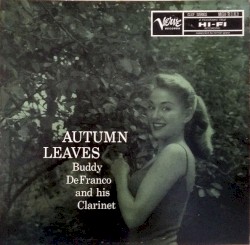 Autumn Leaves Buddy Defranco and His Clarinet
