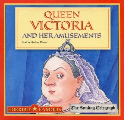 Queen Victoria and Her Amusements