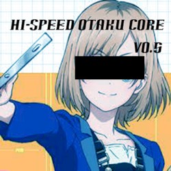 Hi Speed Otaku Core Vol.5