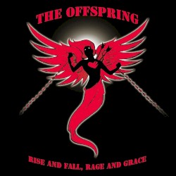 Rise and Fall, Rage and Grace