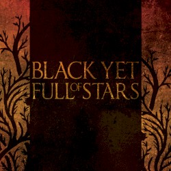 Black Yet Full of Stars