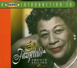A Proper Introduction to Ella Fitzgerald: Smooth Sailing