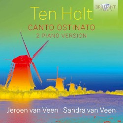 Ten Holt: Canto Ostinato, 2 Piano Version