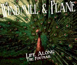 Life Along The Foxtrail