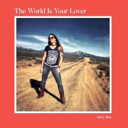 The World is Your Lover