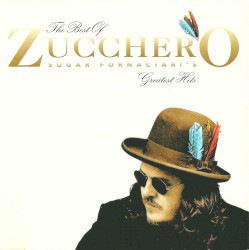The Best of Zucchero: Sugar Fornaciari’s Greatest Hits