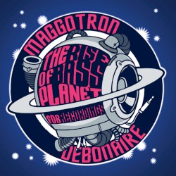 The Rise of Bass Planet