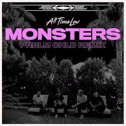 Monsters (Prblm Chld remix)