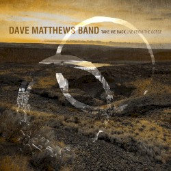 Take Me Back: Live From The Gorge