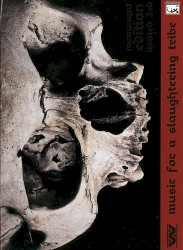 Music for a Slaughtering Tribe