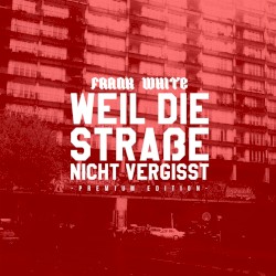 Weil die Straße nicht vergisst