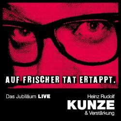 Auf frischer Tat ertappt. Das Jubiläum live