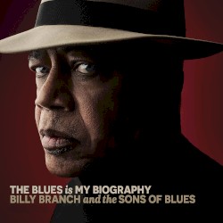 The Blues is My Biography