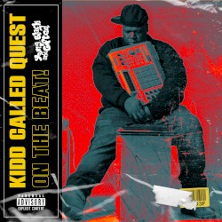 Kidd Called Quest on the Beat