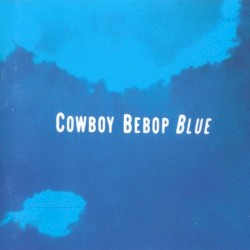 Cowboy Bebop: Blue