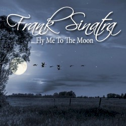 Fly Me to the Moon (In Other Words)