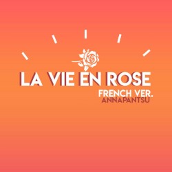 La Vie en rose (French version)