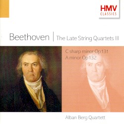 String Quartets Op.131 & Op.132