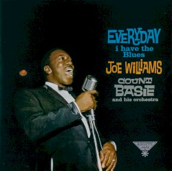 Everyday I Have the Blues