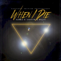 WHEN I DIE