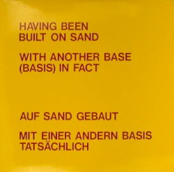 Having Been Built on Sand