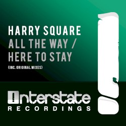 All the Way / Here to Stay
