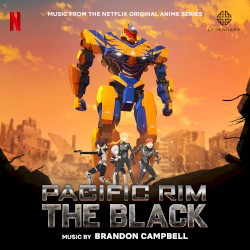 Pacific Rim: The Black, Season 1 (Music From the Netflix Original Anime Series)