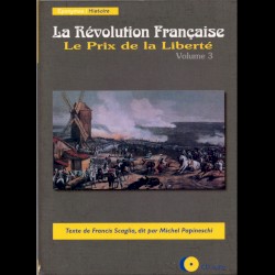 La Révolution Française - Volume 3 - Le Prix de la Liberté