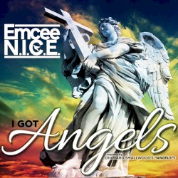 I Got Angels