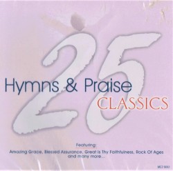 25 Hymns & Praise Classics
