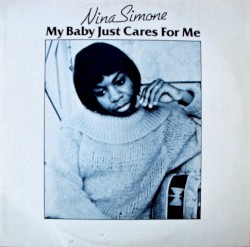 My Baby Just Cares for Me