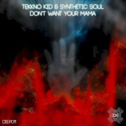 Don't Want Your Mama