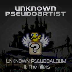 Unknown Pseudoalbum, Disc 2 - The Fillers