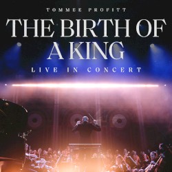 The Birth Of A King: Live In Concert