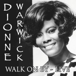 Walk On By: Live