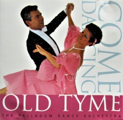 Come Dancing - Old Tyme