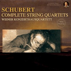 Schubert: Complete String Quartets ''Death and the Maiden'' (Remastered 2021)