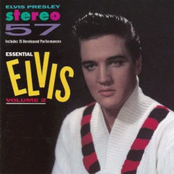 Stereo ’57 (Essential Elvis, Volume 2)