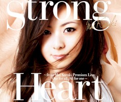 Strong Heart 〜from Mai Kuraki Premium Live One for all, All for one〜