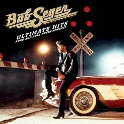 Ultimate Hits: Rock and Roll Never Forgets