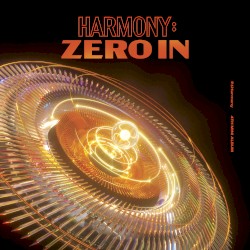 HARMONY: ZERO IN