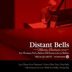 Distant Bells - Mostly Ballads - Remembering Bill Evans