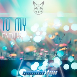 To My Family