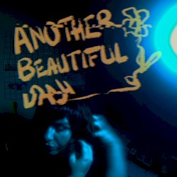 Another Beautiful Day