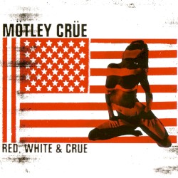 Red, White & Crüe
