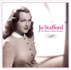 Jo Stafford: The Ultimate Capitol Collection