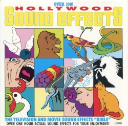 Over 100! Hollywood Sound Effects