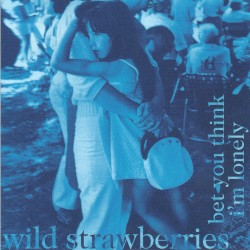 Bet You Think I'm Lonely