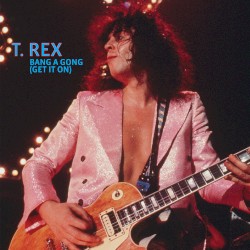 Bang a Gong (Get It On)