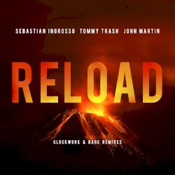 Reload (Clockwork & Bare remixes)